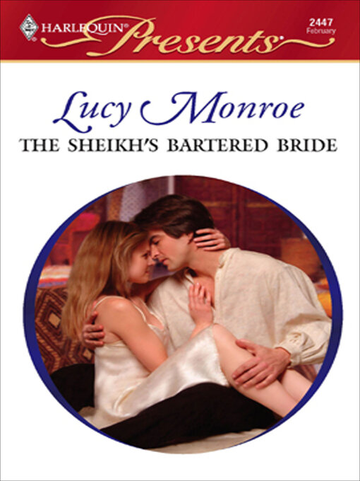 Title details for The Sheikh's Bartered Bride by Lucy  Monroe - Available
